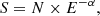 Mathematical equation: $$ \begin{aligned} S = N \times E^{-\alpha }, \end{aligned} $$