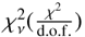Mathematical equation: $\chi^2_\nu (\frac{\chi^2}{\rm d.o.f.})$