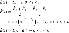 Mathematical equation: $$ \begin{aligned} {\dot{E}}(t)&= {\dot{E}}_s, \quad \mathrm{{if}} \ 0 \le t \le t_s\nonumber \\ {\dot{E}}(t)&= \frac{{\dot{E}}_s + {\dot{E}}_f}{2} - \frac{{\dot{E}}_f - {\dot{E}}_s}{2}\nonumber \\&\times \cos \left( \pi \ \frac{t - t_s}{t_t} \right), \quad \mathrm{{if}} \ t_s < t < t_s + t_t\nonumber \\ {\dot{E}}(t)&= {\dot{E}}_f, \quad \mathrm{{if}} \ t_s + t_t \le t \le t_e. \end{aligned} $$