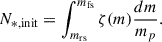 Mathematical equation: $$ \begin{aligned} N_{{*}, \mathrm{init}}= \int _{m_{\rm rs}}^{m_{\rm fs}} \zeta (m)\frac{dm}{m_p}. \end{aligned} $$