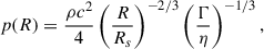 Mathematical equation: $$ \begin{aligned} p(R) = \frac{\rho c^2}{4} \left(\frac{R}{R_s}\right)^{-2/3} \left(\frac{\Gamma }{\eta }\right)^{-1/3}, \end{aligned} $$