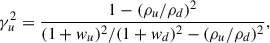 Mathematical equation: $$ \begin{aligned} \gamma _u^2 = \frac{1 - (\rho _u / \rho _d)^2}{(1+w_u)^2/(1+w_d)^2 - (\rho _u / \rho _d)^2}, \end{aligned} $$