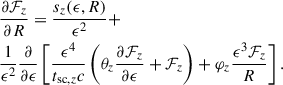 Mathematical equation: $$ \begin{aligned} \begin{split}&\frac{\partial {\mathcal{F} }_z}{\partial R} = \frac{s_z(\epsilon , R)}{\epsilon ^2} + \\&\frac{1}{\epsilon ^2}\frac{\partial }{\partial \epsilon }\left[ \frac{\epsilon ^4 }{t_{\mathrm{sc}, z}c}\left( \theta _z \frac{\partial {\mathcal{F} _z} }{\partial \epsilon } + {\mathcal{F} _z} \right) + \varphi _z \frac{\epsilon ^3 {\mathcal{F} _z}}{R} \right]. \end{split} \end{aligned} $$
