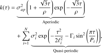 Mathematical equation: $\[\begin{aligned}k(\tau)= & \underbrace{\sigma_{a p}^2\left(1+\frac{\sqrt{3} \tau}{\rho}\right) \exp \left(-\frac{\sqrt{3} \tau}{\rho}\right)}_{\text {Aperiodic}} \\& +\sum_{i=1}^N \underbrace{\sigma_i^2 \exp \left(-\frac{\tau^2}{2 \ell_i^2}-\Gamma_i ~\sin ^2\left(\frac{\pi \tau}{P_i}\right)\right)}_{\text {Quasi-periodic}},\end{aligned}\]$