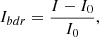 Mathematical equation: $$ \begin{aligned} I_{bdr} = \frac{I - I_0}{I_0}, \end{aligned} $$