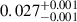 Mathematical equation: $ 0.027_{-0.001}^{+0.001} $