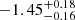 Mathematical equation: $ -1.45^{+0.18}_{-0.16} $