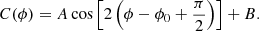 Mathematical equation: $$ \begin{aligned} C(\phi ) = A \cos \left[2\left(\phi - \phi _0 + \frac{\pi }{2}\right)\right] + B. \end{aligned} $$