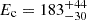 Mathematical equation: $ E_{\mathrm{c}} = 183^{+44}_{-30} $