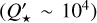 Mathematical equation: $(Q_ \star ^\prime \sim {10^4})$