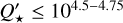 Mathematical equation: $Q_ \star ^\prime \le {10^{4.5-4.75}}$
