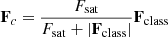 Mathematical equation: $$ \begin{aligned} \mathbf F _c&= \frac{F_{\rm sat}}{F_{\rm sat} + |\mathbf F _{\rm class}|} \mathbf F _{\rm class} \end{aligned} $$