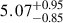 Mathematical equation: $ 5.07_{-0.85}^{+0.95} $