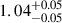 Mathematical equation: $ 1.04_{-0.05}^{+0.05} $