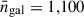 Mathematical equation: $ \bar{n}_{\mathrm{gal}} = 1,100 $
