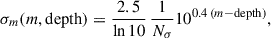 Mathematical equation: $$ \begin{aligned} \sigma _m(m,\mathrm{depth}) = \frac{2.5}{\ln 10}\,\frac{1}{N_\sigma }10^{0.4\,(m-\mathrm{depth})}, \end{aligned} $$