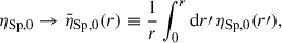Mathematical equation: $$ \begin{aligned} \eta _{\rm {Sp},0}\rightarrow \bar{\eta }_{\rm {Sp},0}(r)\equiv \frac{1}{r}\int _0^r\mathrm{d}r\prime \, \eta _{\rm {Sp},0}(r\prime ), \end{aligned} $$