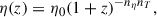 Mathematical equation: $$ \begin{aligned} \eta (z)=\eta _0(1+z)^{-n_\eta n_T}, \end{aligned} $$