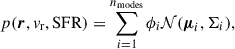 Mathematical equation: $$ \begin{aligned} p(\boldsymbol{r}, v_{\rm r}, \mathrm{SFR}) = \sum _{i=1}^{n_{\rm modes}} \phi _i \mathcal{N} (\boldsymbol{\mu }_i, \Sigma _i), \end{aligned} $$