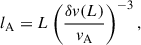 Mathematical equation: $$ \begin{aligned} l_{\rm A} = L \left( \frac{\delta v(L)}{v_{\rm A}} \right)^{-3}, \end{aligned} $$