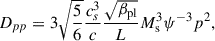 Mathematical equation: $$ \begin{aligned} D_{pp} = 3 \sqrt{\frac{5}{6}}\frac{c_s^3}{c}\frac{\sqrt{\beta _{\rm pl}}}{L}M_{\rm s}^3\psi ^{-3}p^2, \end{aligned} $$