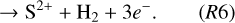 Mathematical equation: $\[\rightarrow \mathrm{S}^{2+}+\mathrm{H}_2+3 e^{-}.\]$
