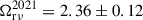 Mathematical equation: $ \Omega_{\mathrm{r\nu}}^{2021} = 2.36 \pm 0.12 $