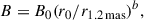 Mathematical equation: $$ \begin{aligned} B = B_0(r_0/r_{1.2\,\mathrm{mas}})^b, \end{aligned} $$