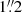 Mathematical equation: $ 1{{\overset{\prime\prime}{.}}}2 $