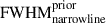 Mathematical equation: $ \mathrm{FWHM}^{\mathrm{prior}}_{\mathrm{narrow line}} $