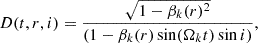 Mathematical equation: $$ \begin{aligned} D(t,r,i) = \frac{\sqrt{1- \beta _k(r)^2}}{\left(1-\beta _k(r) \sin (\Omega _k t)\sin i\right)}, \end{aligned} $$