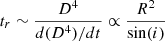Mathematical equation: $ t_r \sim \frac{D^4}{d(D^4)/dt} \propto \frac{R^2}{\sin(i)} $
