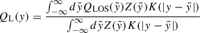 Mathematical equation: $$ \begin{aligned} Q_{\mathrm{L} }(y) = \frac{\int _{-\infty }^{\infty } d\bar{y} Q_{\mathrm{LOS} }(\bar{y}) Z(\bar{y}) K (|y - \bar{y}|)}{\int _{-\infty }^{\infty } d\bar{y} Z(\bar{y}) K (|y - \bar{y}|)} \end{aligned} $$