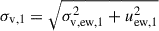 Mathematical equation: $ \sigma_{\mathrm{v,1}} = \sqrt{ \sigma_{\mathrm{v,ew,1}}^2 + u_{\mathrm{ew,1}}^2} $
