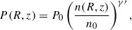 Mathematical equation: $$ \begin{aligned} P(R, z) = P_0 \left( \frac{n(R, z)}{n_0} \right)^{\gamma \prime }, \end{aligned} $$