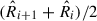 Mathematical equation: $ ({\hat R_{i + 1}}+ {\hat R_{i}}) / 2 $