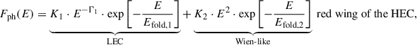Mathematical equation: $$ \begin{aligned} F_\mathrm{ph} (E) = \underbrace{K_1 \cdot E^{-\Gamma _1} \cdot \exp \left[-\frac{E}{E_\mathrm{fold,1} }\right]}_\text{LEC}+\underbrace{K_2\cdot E^2 \cdot \exp \left[-\frac{E}{E_\mathrm{fold,2} }\right]}_\text{Wien-like} \text{ red} \text{ wing} \text{ of} \text{ the} \text{ HEC}, \end{aligned} $$