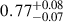 Mathematical equation: $ 0.77^{+0.08}_{-0.07} $