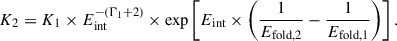 Mathematical equation: $$ \begin{aligned} K_2=K_1 \times E_\mathrm{int} ^{-(\Gamma _1+2)} \times \exp \left[E_\mathrm{int} \times \left(\frac{1}{E_\mathrm{fold,2} }-\frac{1}{E_\mathrm{fold,1} }\right)\right]. \end{aligned} $$