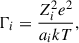 Mathematical equation: $$ \begin{aligned} \Gamma _i = \frac{Z_i^2 e^2}{a_i k T}, \end{aligned} $$