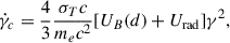 Mathematical equation: $$ \begin{aligned} \dot{\gamma }_c= \frac{4}{3} \frac{\sigma _T c}{m_e c^2} [ U_B(d)+U_{\rm rad}] \gamma ^2, \end{aligned} $$