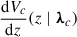 Mathematical equation: $ \frac{{\mathrm{d}} V_c}{{\mathrm{d}} z}(z\mid \boldsymbol{\lambda}_c) $