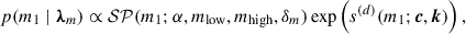 Mathematical equation: $$ \begin{aligned} p(m_1 \mid \boldsymbol{\lambda }_m) \propto \mathcal{SP} (m_1; \alpha , m_{\rm low}, m_{\rm high}, \delta _m) \exp \left( s^{(d)}(m_1; \boldsymbol{c}, \boldsymbol{k})\right), \end{aligned} $$