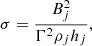 Mathematical equation: $$ \begin{aligned} \sigma = \frac{B_j^2}{\Gamma ^2 \rho _j h_j}, \end{aligned} $$