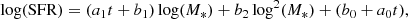 Mathematical equation: $$ \begin{aligned} \log (\mathrm{SFR}) = (a_1 t + b_1)\log (M_{*}) + b_2 \log ^2(M_{*}) + (b_0 + a_0 t), \end{aligned} $$
