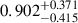 Mathematical equation: $ 0.902_{-0.415}^{+0.371} $