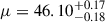 Mathematical equation: $ \mu = 46.10_{-0.18}^{+0.17} $