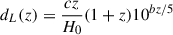 Mathematical equation: $ d_L(z) =\frac{cz}{H_0}(1+z)10^{bz/5} $