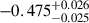 Mathematical equation: $ -0.475_{-0.025}^{+0.026} $