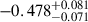 Mathematical equation: $ -0.478_{-0.071}^{+0.081} $